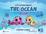LET-S-LEARN-ABOUT----THE-OCEAN-K1--IMMERSION----Student-s-Book-and-EBook-with-Digital-Resources
