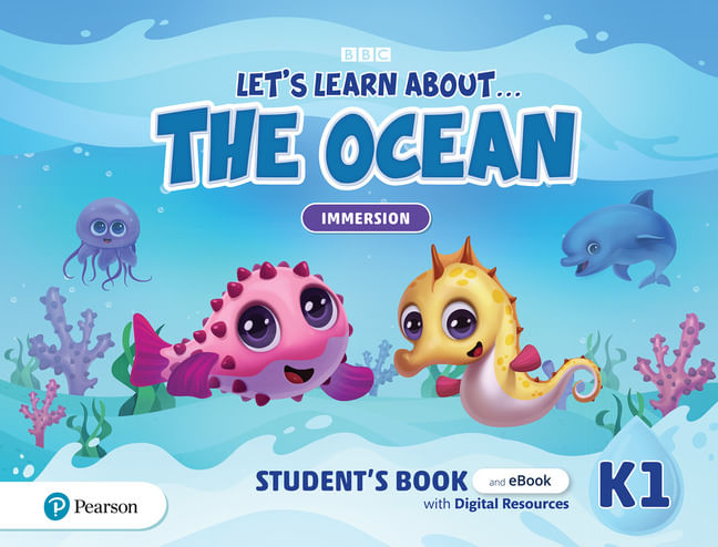 LET-S-LEARN-ABOUT----THE-OCEAN-K1--IMMERSION----Student-s-Book-and-EBook-with-Digital-Resources