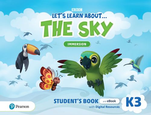 LET'S LEARN ABOUT:  THE SKY K3  IMMERSION -  Student's Book and eBook with Digital Resources #