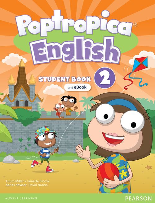 POPTROPICA ENGLISH AME 2 -  Student's and Interactive EBook w/Online Practice and Digital Resources#