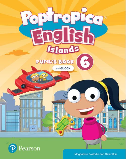 POPTROPICA ISLANDS LEVEL 6 -  Pupil's Book and EBook with Online Practice and Digital Resources #