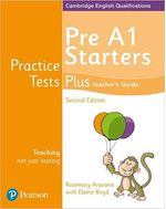 PRACTICE-TEST-PLUS--STARTERS---TEACHER-S-GUIDE-2-Ed--2018-