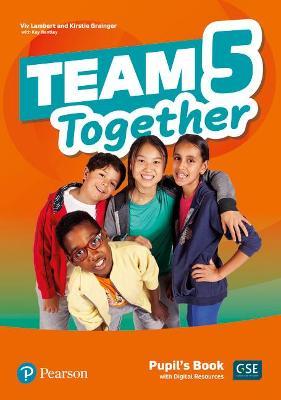 TEAM-TOGETHER-5-----PUPIL-S--BOOK--with-Digital-Resources