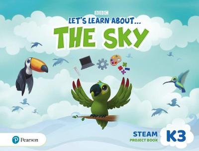 LET'S LEARN ABOUT:  THE SKY K3 - STEAM Project Book
