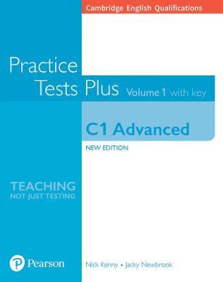 PRACTICE TEST PLUS C1 ADVANCED Vol 1 - Student's with KEY and online resources *New Ed*