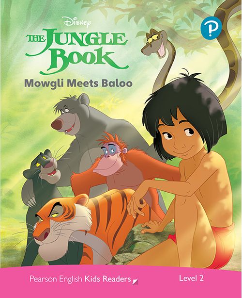 JUNGLE BOOK, THE : MOWGLI MEETS BALOO. Disney  - Pearson English Kids Readers 2