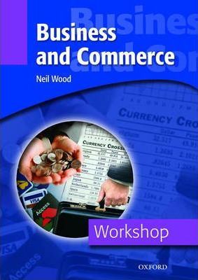 WORKSHOP : BUSINESS AND COMMERCE