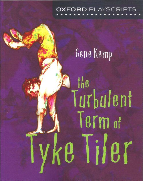 TURBULENT TERM OF TYKE TILER-Oxford Playscript N/E