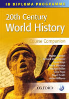 TWENTIETH CENTURY WORLD HISTORY COURSE COMPANION -IB Diploma