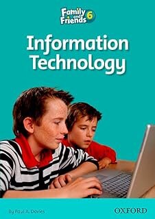 FAMILY AND FRIENDS 6_INFORMATION TECHNOLOGY #