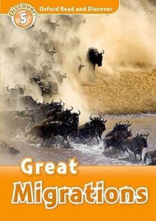 GREAT MIGRATIONS -  STUDENT`S - Oxford Read & Discover 5