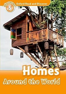 HOMES AROUND THE WORLD -  ST`S - Oxford Read & Discover 5