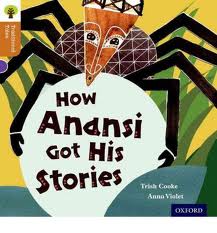 HOW ANANSI GOT HIS STORIES - ORT Stage 8 Traditional Tales