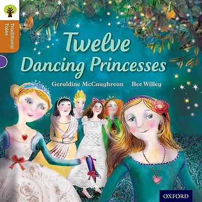 TWELVE DANCING PRINCESSES - ORT Stage 8 Traditional Tales