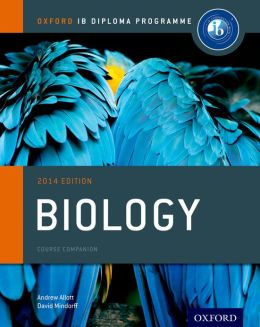 BIOLOGY FOR THE IB DIPLOMA - Course Book  *2014 Edition