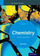 CHEMISTRY FOR THE IB DIPLOMA -  Study Guide  *2014 Edition