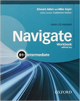 NAVIGATE INTERMEDIATE B1+ -    WORKBOOK w/CD