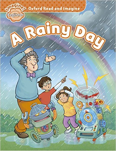 OXFORD-READ-AND-IMAGINE--BEGINNER--A-Rainy-Day