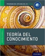 TEORIA-DEL-CONOCIMIENTO---IB-Diploma-Programme--New-Edition-