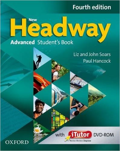 NEW HEADWAY_ADVANCED -   STUDENT`S, iTutor & Online Prac 4Ed #