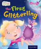 EARLY YEARS 1 :The First Glitterling - Oxford Glitterlings