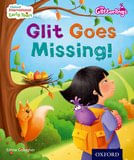 EARLY YEARS 7 :Glit goes Missing - Oxford Glitterlings