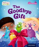 EARLY YEARS 9  : The Goodbye Gift - Oxford Glitterlings