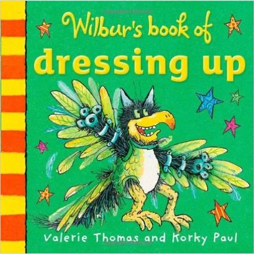 WILBUR S BOOK OF DRESSING UP