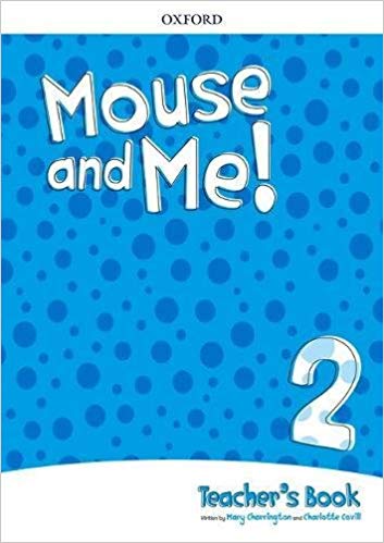 MOUSE AND ME! Level 2 -     Teacher's Book with Audio CDs