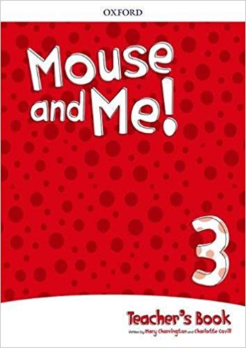 MOUSE AND ME! Level 3 -     Teacher's Book with Audio CDs