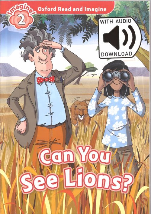 OXFORD READ AND IMAGINE 2 : Can You See Lions? *MP3 Pack