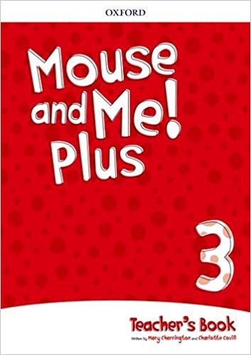 MOUSE AND ME PLUS ! Level 3 - Teacher's Book Pack