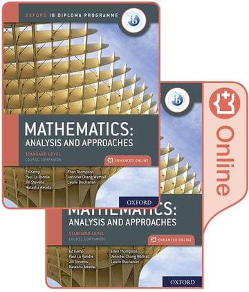OXFORD IB DIPLOMA PROGRAMME MATHEMATICS: ANALYSIS AND APPROACHES - Standard Level Print & Online Pck