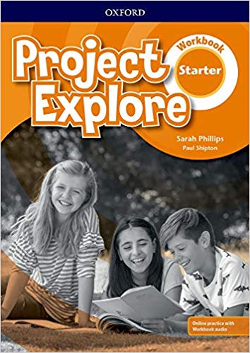 PROJECT EXPLORE  STARTER-      WORKBOOK with Online Practice