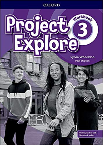 PROJECT EXPLORE 3-        WORKBOOK with Online Practice