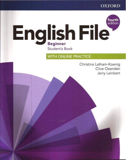 ENGLISH FILE BEGINNER-     STUDENT'S w/Online Practice 4th Ed