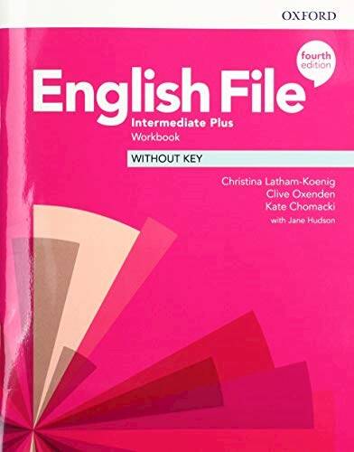 ENGLISH FILE INTERMEDIATE PLUS -  WORKBOOK  4th Ed
