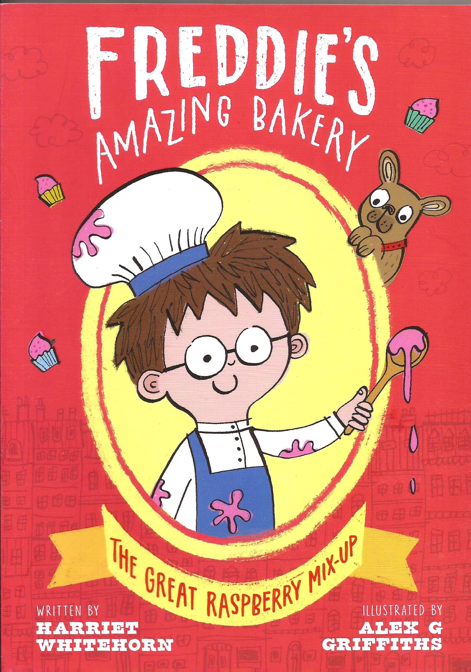 FREDDIE`S AMAZING BAKERY : THE GREAT RASPBERRY MIX-UP - OUP - Kel Ediciones