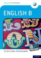 OXFORD IB PREPARED : ENGLISH B