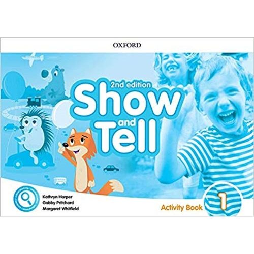 OXFORD SHOW AND TELL 1 -  Activity Book *2nd Ed*