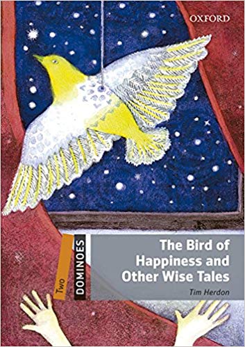 BIRD OF HAPPINESS AND OTHER WISE TALES,THE- Dominoes 2 w/MP3