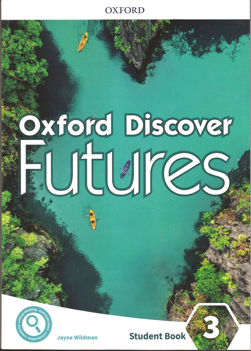 OXFORD DISCOVER FUTURES 3 - STUDENT BOOK - Kel Ediciones