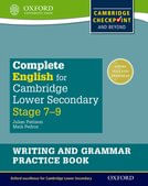 COMPLETE ENGLISH FOR CAMBRIDGE SECONDARY WRITING AND GRAMMAR PRACTICE BOOK
