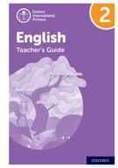 OXFORD INTERNATIONAL PRIMARY ENGLISH 2 - TEACHER'S GUIDE