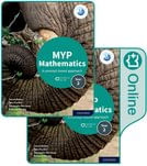 MYP MATHEMATICS 2 : PRINT AND ENHANCED ONLINE COURSE BOOK PACK  (revised 2020)