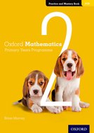 OXFORD MATHEMATICS PYP - 2 - Practice and Mastery Book