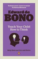 TEACH YOUR CHILD HOW TO THINK - Penguin