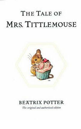 TALE OF MRS. TITTLEMOUSE, THE