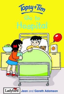 TOPSY AND TIM GO TO HOSPITAL - Picture Puffin