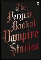 PENGUIN BOOK OF VAMPIRE STORIES